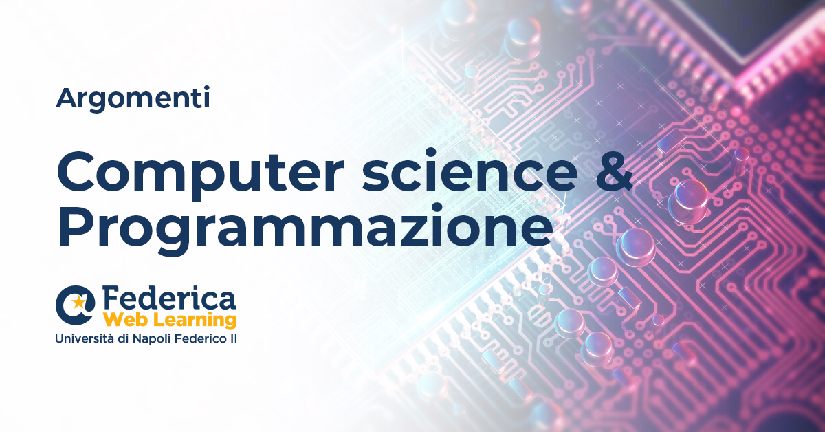 Online courses in Computer science and programming - Federica Web Learning